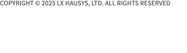Copyright © 2025 LX Hausys, Ltd. All Rights Reserved